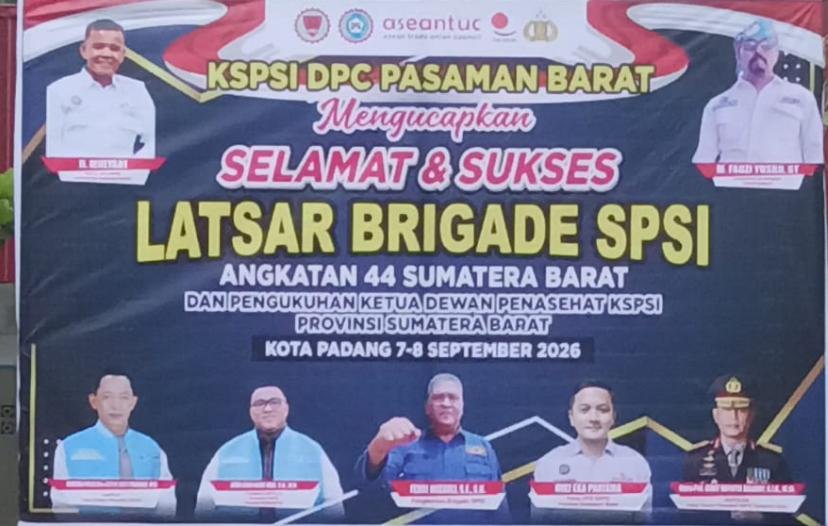 KSPSI DPC Pasaman Barat Berikan Dukungan Penuh Latsar Brigade SPSI Angkatan 44 dan Pengukuhan Dewan Penasehat Se-Sumatera Barat