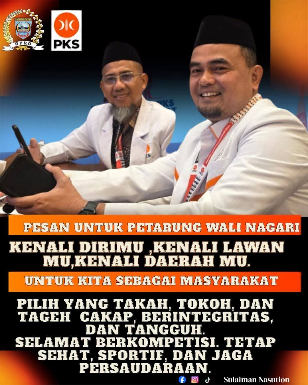 Anggota DPRD Pasaman Barat, Sulaiman Nasution : Kenali Dirimu, Kenali Lawanmu dan kenali Daerahmu, ini Sebagai Pesan Untuk Para Petarung Wali Nagari di Pasaman Barat